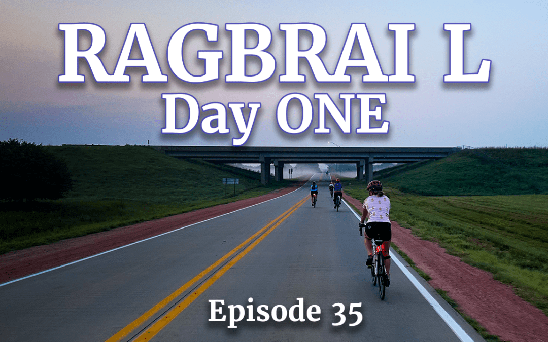RAGBRAI L – DAY 1