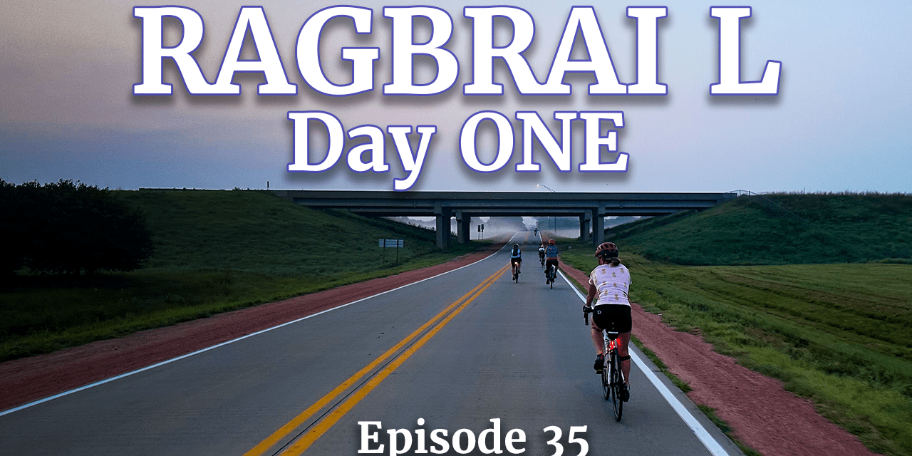 RAGBRAI L – DAY 1